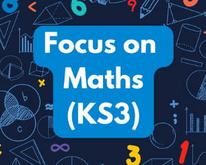 Focus on Maths (age guide 12 – 14) Monday 10am