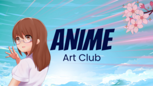 Anime Art Club 1 (age guide 8 – 16) Wednesday 10am