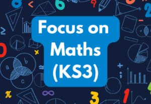 Focus on Maths Higher (age guide 11-14) Tuesday 11am