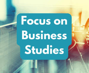 Focus on Business Studies (age guide 11 – 14) Tuesday 12pm