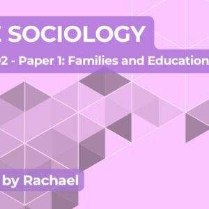 Exam Marking- GCSE (AQA) Sociology (2023) 8192 Paper 1: Families and education
