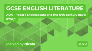 Exam Marking- GCSE (AQA) English Literature (2020) 8702/1 Paper 1: Shakespeare and the 19th-century novel