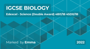 Exam Marking- IGCSE (Edexcel) Science Double Award (2022) – 4BI1/1B 4SD0/1B Biology