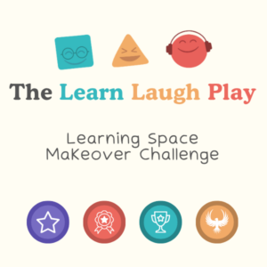 Learn Laugh Play Learning Space Makeover Challenge